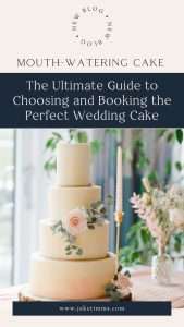 Pinterest Photo for The Ultimate Guide to Choosing and Booking the Perfect Wedding Cake